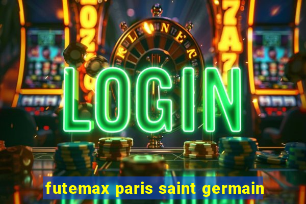 futemax paris saint germain